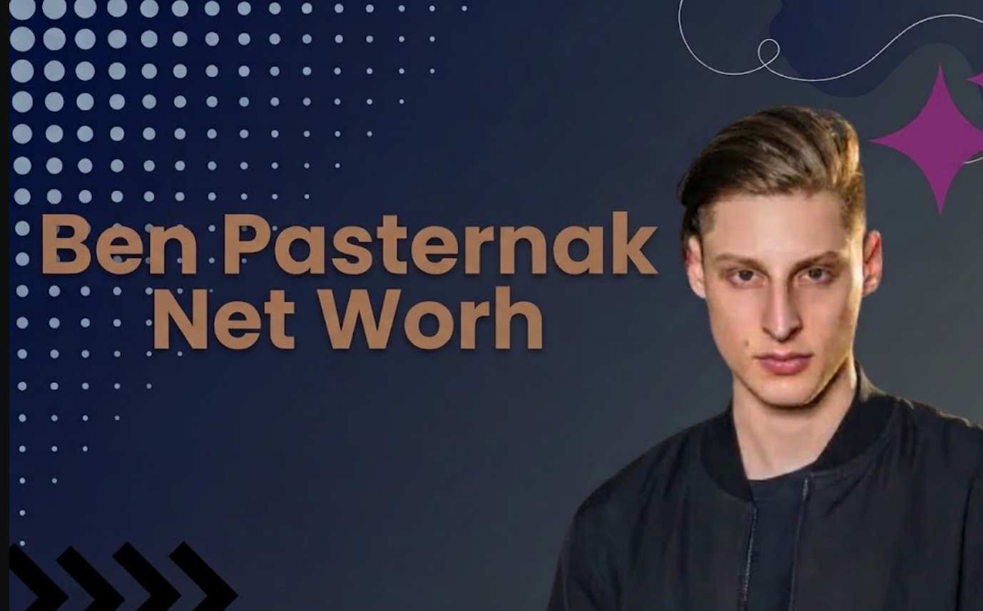 Ben Pasternak Net Worth
